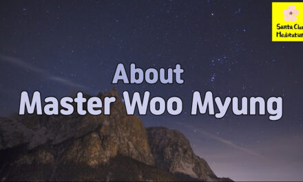 About Master Woo Myung | Santa Clara Meditation