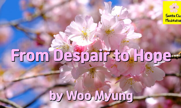 Master Woo Myung – #1 Amazon Bestseller – From Despair to Hope | Santa Clara Meditation #bestseller
