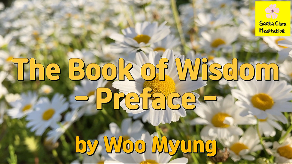 Master Woo Myung – Book – The Book of Wisdom – Preface | Santa Clara Meditation