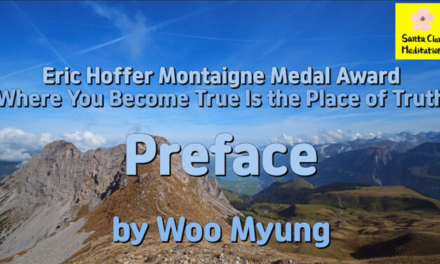 Master Woo Myung Book – Where You Become True Is the Place of Truth – Preface | Eric Hoffer Award