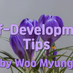 Master Woo Myung – Advice for Personal Development – Self-Development Tips | Santa Clara Meditation