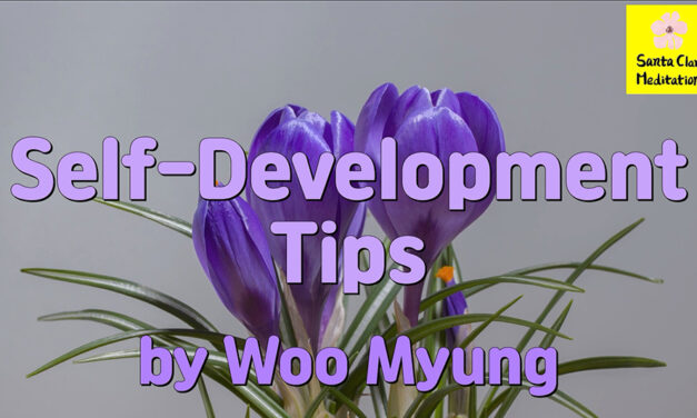 Master Woo Myung – Advice for Personal Development – Self-Development Tips | Santa Clara Meditation