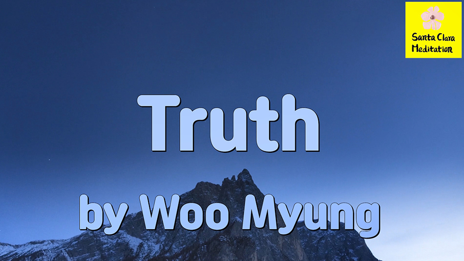 Master Woo Myung – How to Become Truth – Truth