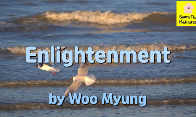 Master Woo Myung – Quote – Enlightenment | Santa Clara Meditation