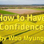 Master Woo Myung – How to Live Well – How to Have Confidence | Santa Clara Meditation
