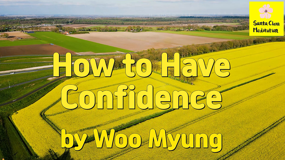 Master Woo Myung – How to Live Well – How to Have Confidence