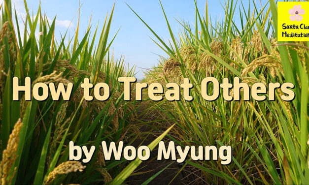 Master Woo Myung – How to Live Well – How to Treat Others