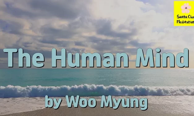 Master Woo Myung – Teaching of Truth – The Human Mind