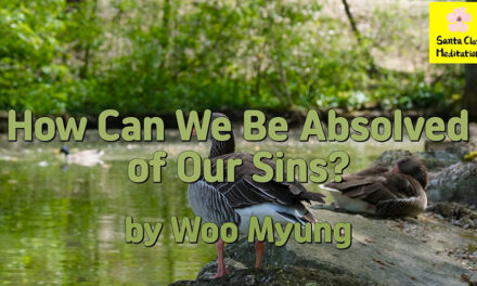 Master Woo Myung – Method of Repentance – How Can We Be Absolved of Our Sins?