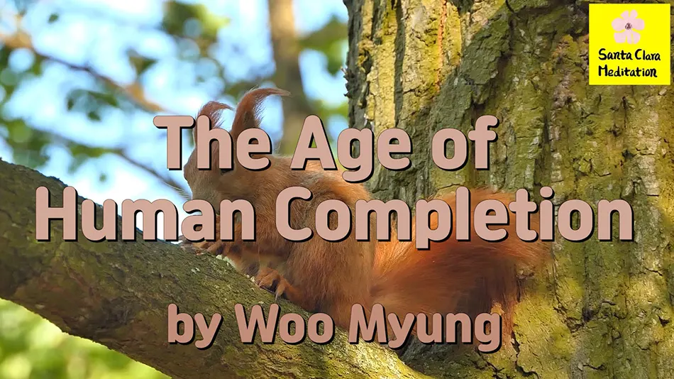 Master Woo Myung – Message – The Age of Human Completion