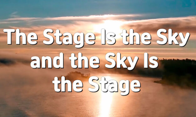 Master Woo Myung – Meditation Quote – The Stage Is the Sky and the Sky Is the Stage