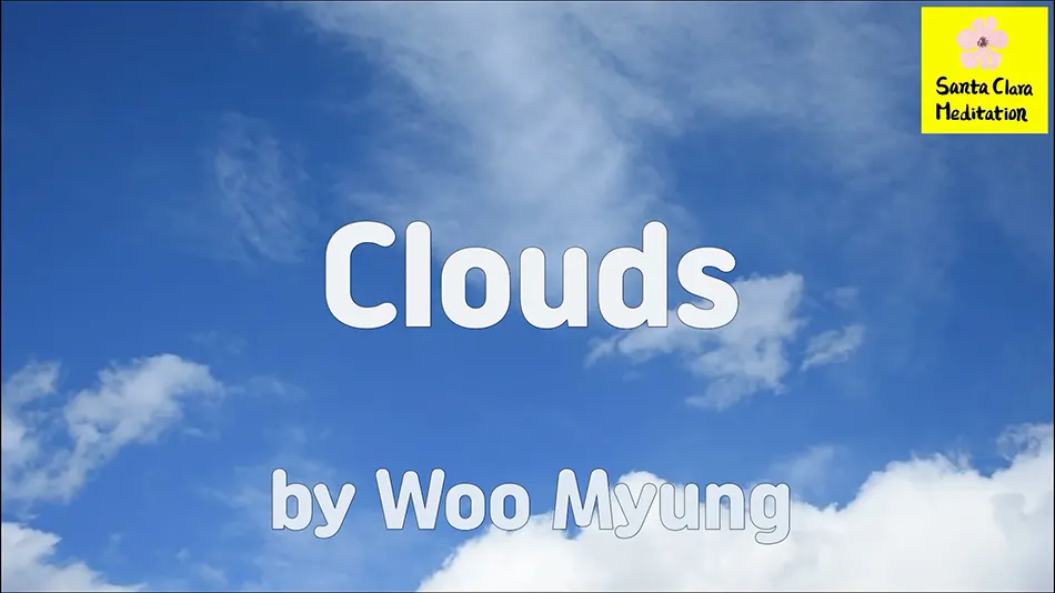 Master Woo Myung – Poetry – Clouds