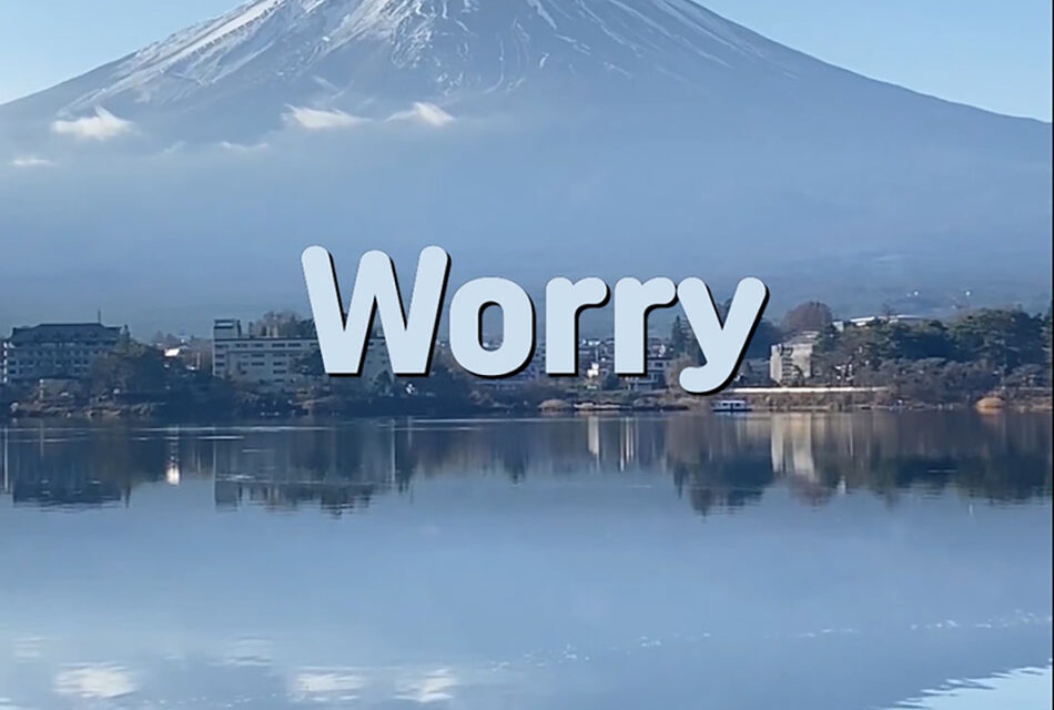 Master Woo Myung – Meditation Poem – Worry