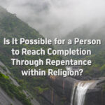 Master Woo Myung – Truth’s Answer – Is It Possible for a Person to Reach Completion Through Repentance within Religion?