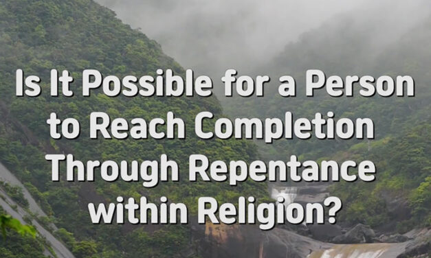 Master Woo Myung – Truth’s Answer – Is It Possible for a Person to Reach Completion Through Repentance within Religion?