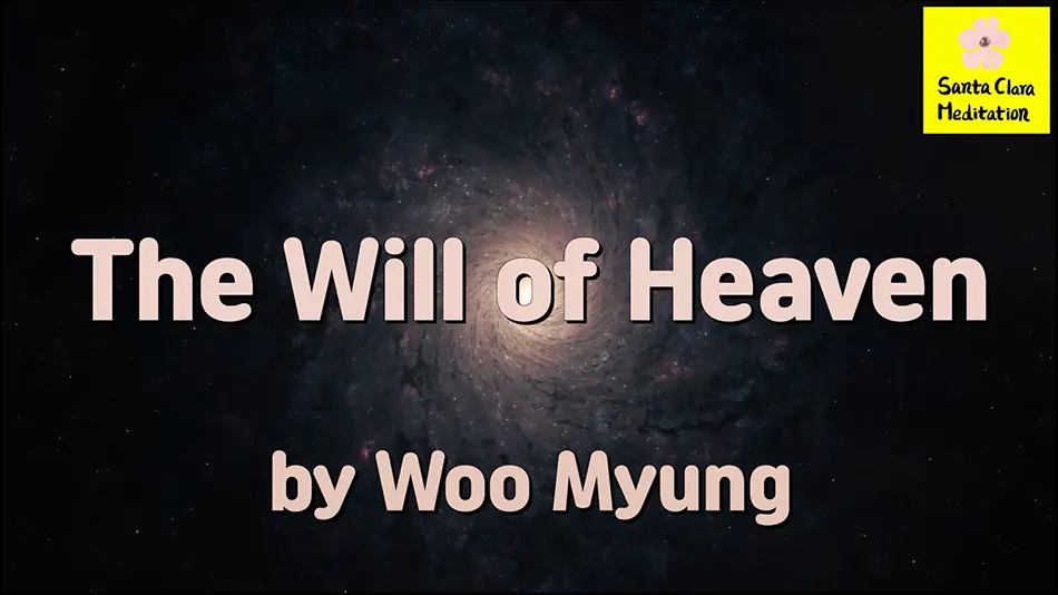 Master Woo Myung – Truth Writing – The Will of Heaven