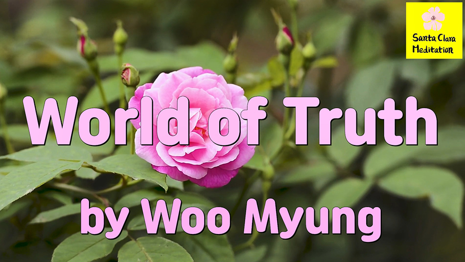 Master Woo Myung – Teaching of Wisdom – World of Truth