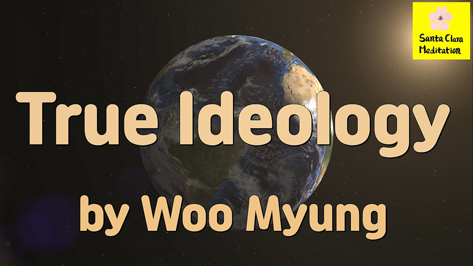 Master Woo Myung – Purpose of Life – True Ideology