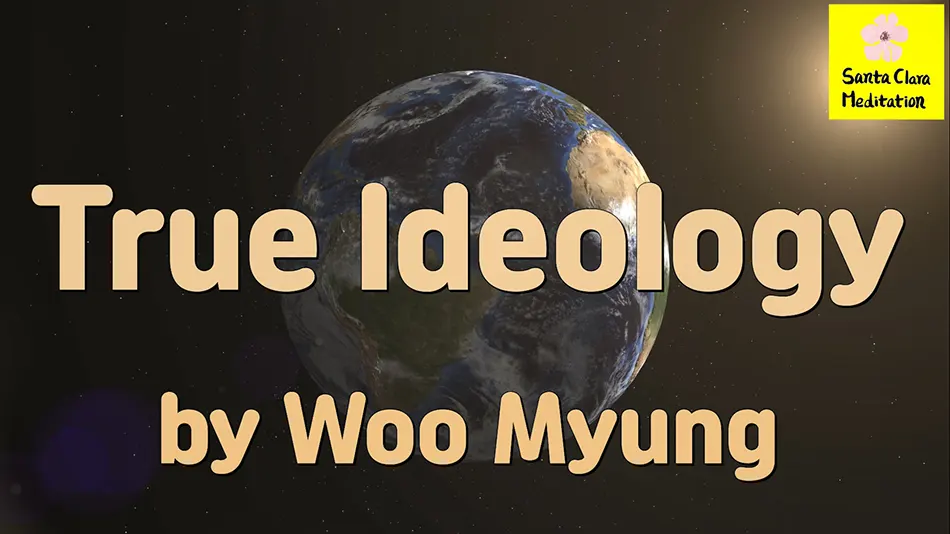 Master Woo Myung – Purpose of Life – True Ideology