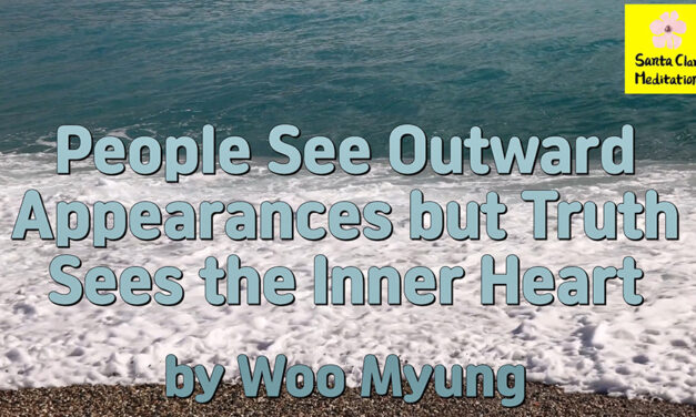 #1 Bestselling Author Woo Myung – People See Outward Appearances but Truth Sees the Inner Heart 