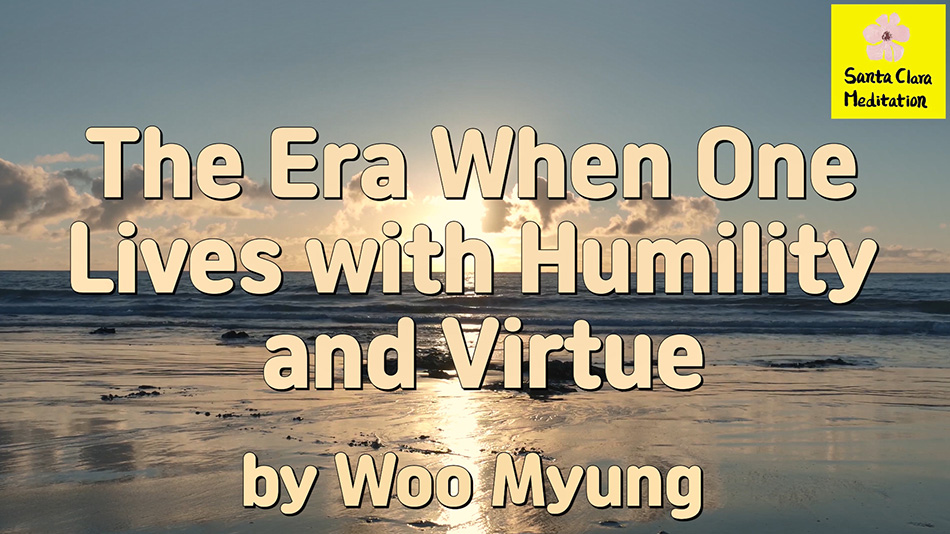 Master Woo Myung – How to Be Successful – The Era When One Lives with Humility and Virtue