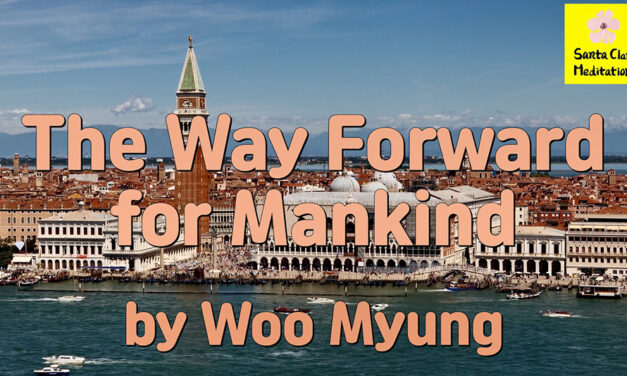 Master Woo Myung – How to Live Together Well – The Way Forward for Mankind