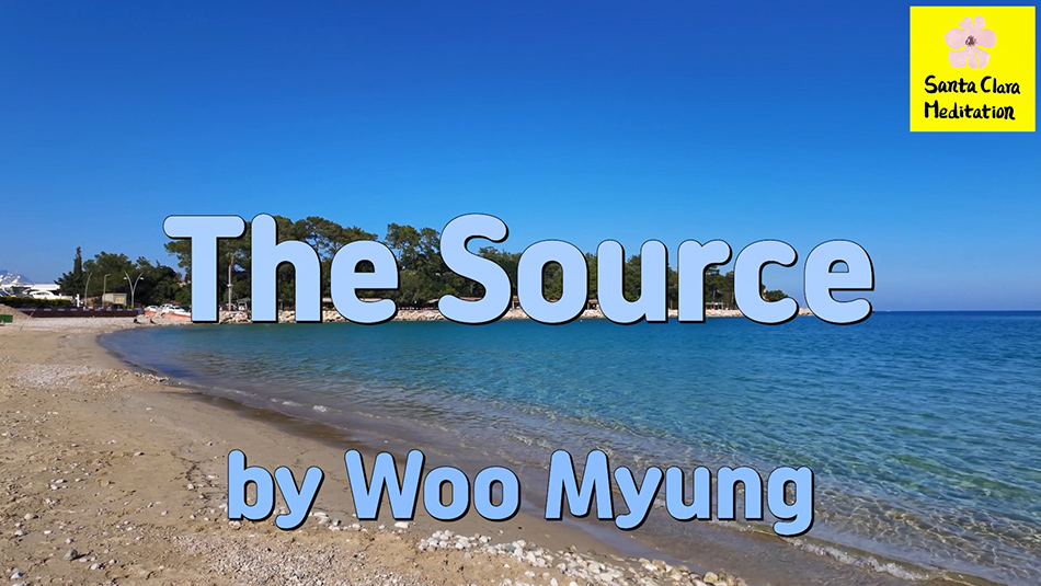 Master Woo Myung – Words to Awaken – The Source