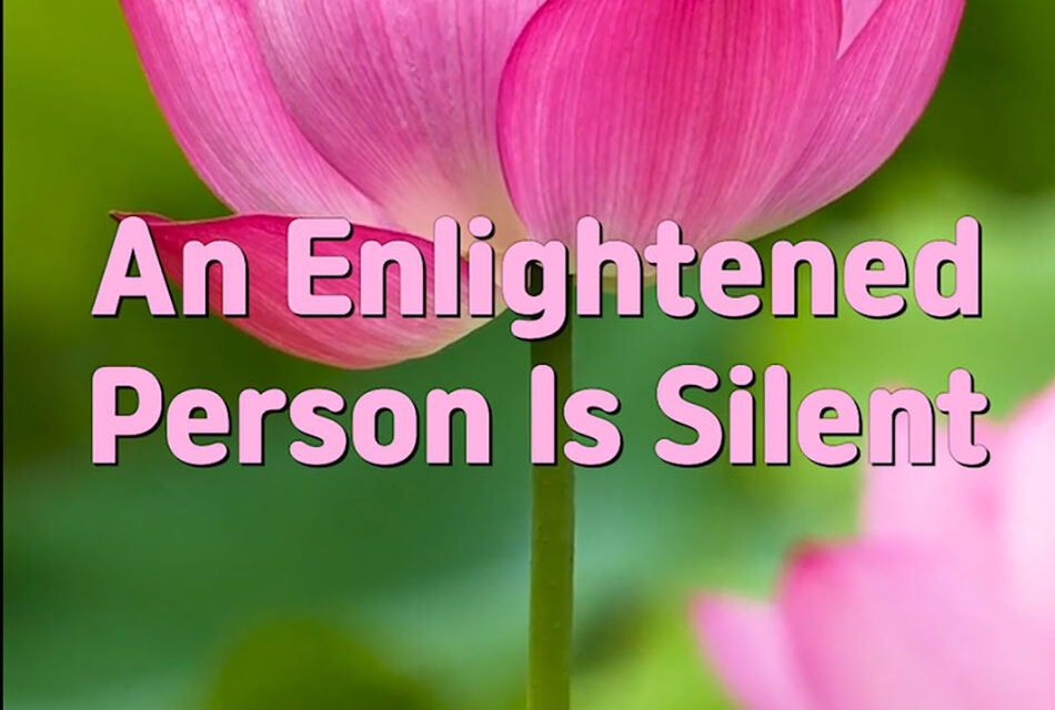 Master Woo Myung – Meditation Benefit – An Enlightened Person Is Silent