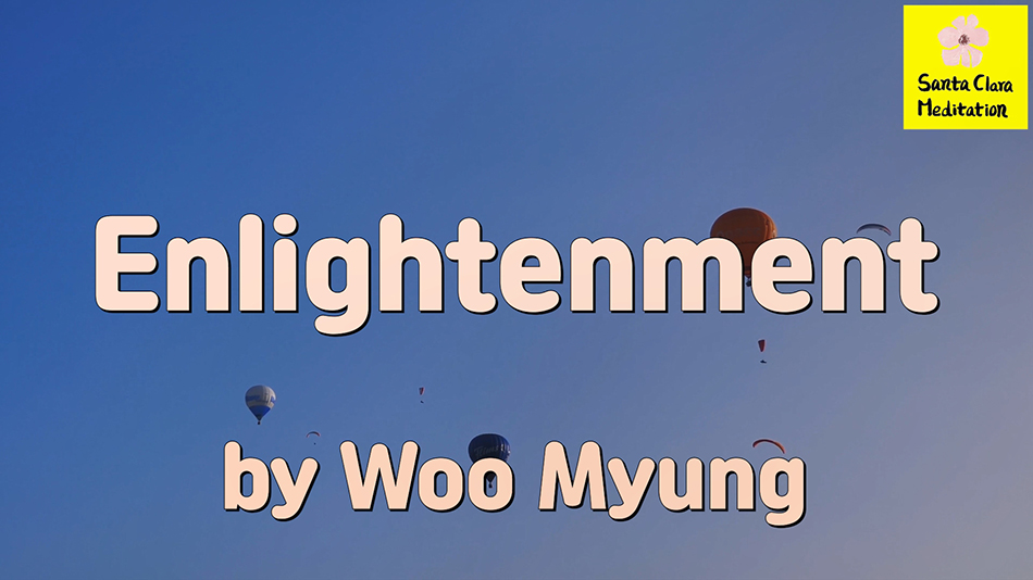 Master Woo Myung – Method to Awaken – Enlightenment