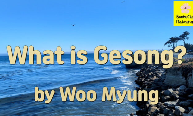 Master Woo Myung – Wisdom’s Answer – What is Gesong?