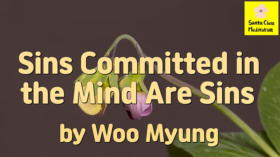 Master Woo Myung – Words of Truth – Sins Committed in the Mind Are Sins