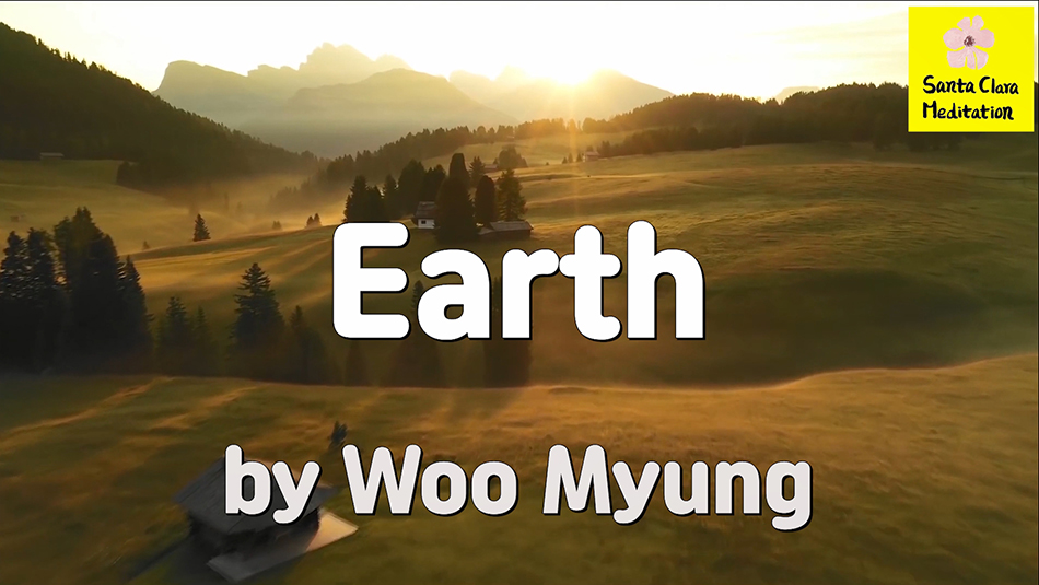 Master Woo Myung – Meditation Writing – Earth