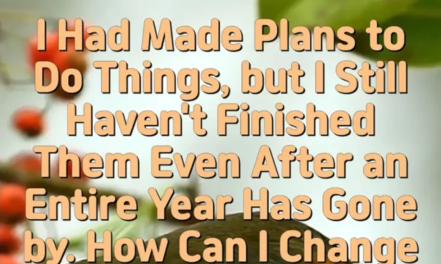 #1 Bestselling Author Master Woo Myung – How to Go and Live in Heaven, Paradise, and the Land of Bliss While Living – I Had Made Plans to Do Things, but I Still Haven’t Finished Them Even After an Entire Year Has Gone by. How Can I Change Myself?