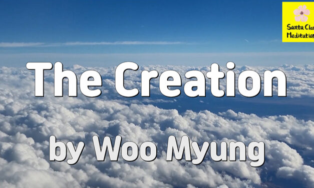 Master Woo Myung – Words of Truth – The Creation