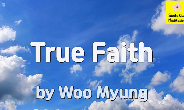 Master Woo Myung – Wisdom Writing – True Faith