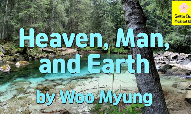 Master Woo Myung – Truth Message – Heaven, Man, and Earth