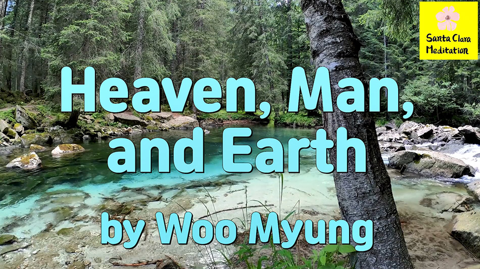 Master Woo Myung – Truth Message – Heaven, Man, and Earth