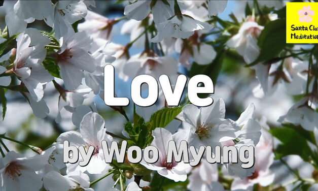 Master Woo Myung – Happiness Matters – Love