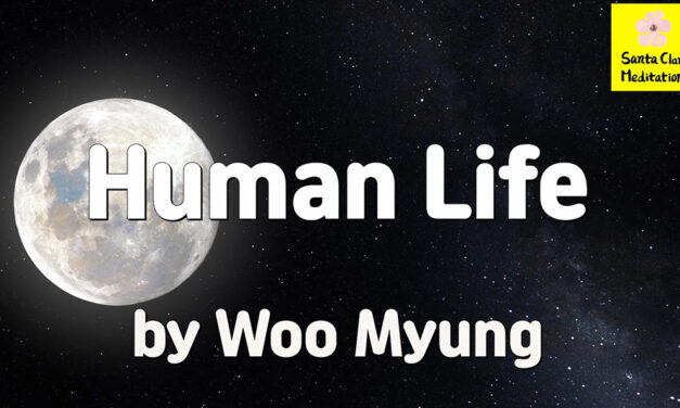 Master Woo Myung – Meditation Quote – Human Life