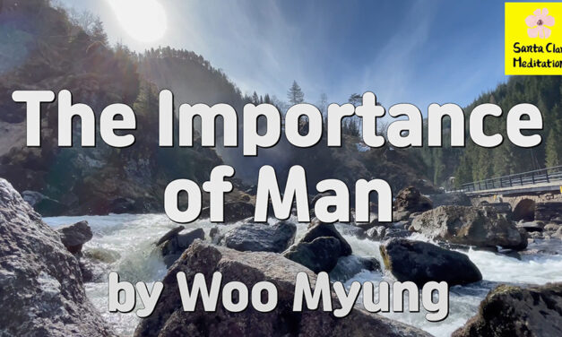 Master Woo Myung – Method for Finding Your True Self – The Importance of Man