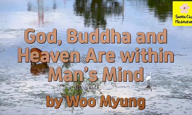 Master Woo Myung – Teachings to Awaken – God, Buddha and Heaven Are within Man’s Mind