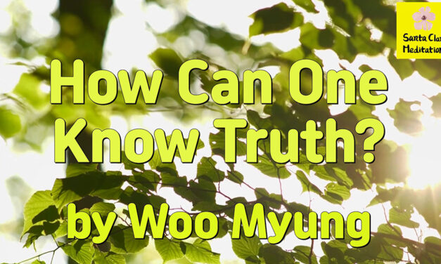 Master Woo Myung – Truth’s Answer – How Can One Know Truth?