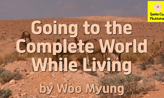 Master Woo Myung – Method to Live in Heaven – Going to the Complete World While Living