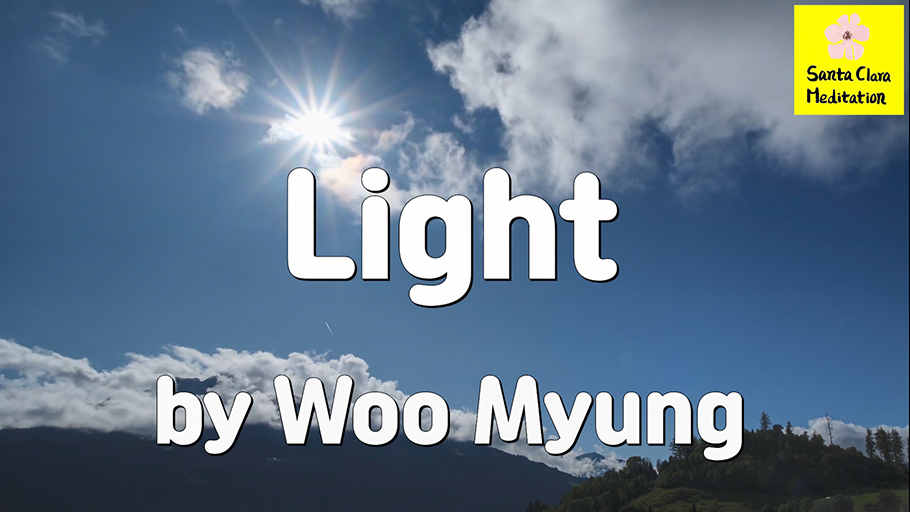 Master Woo Myung – Meditation Message – Light