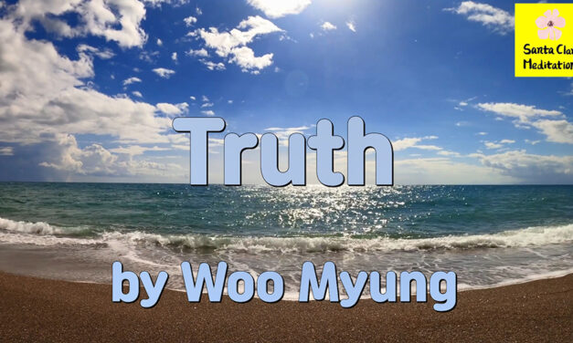 Master Woo Myung – Meditation Message – Truth