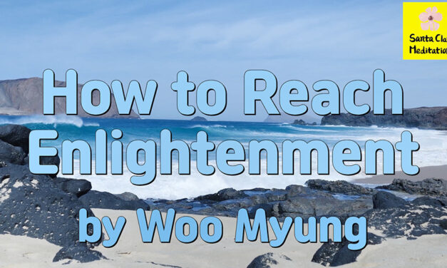 Master Woo Myung – Meaning of Enlightenment – How to Reach Enlightenment