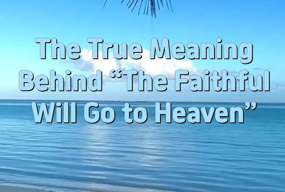 Master Woo Myung – Method to Live in Heaven – The True Meaning Behind “The Faithful Will Go to Heaven”