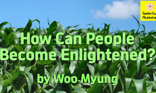 Master Woo Myung – Meaning of Awakening – How Can People Become Enlightened?