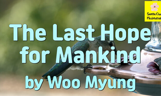 Master Woo Myung – Meditation Pioneer – The Last Hope for Mankind