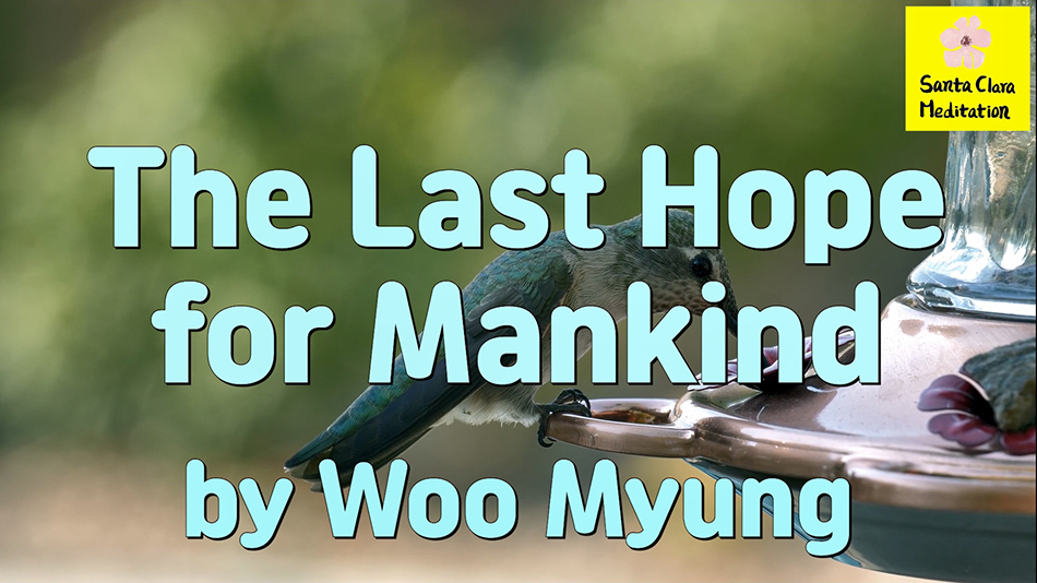 Master Woo Myung – Meditation Pioneer – The Last Hope for Mankind